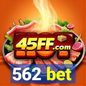 562 bet